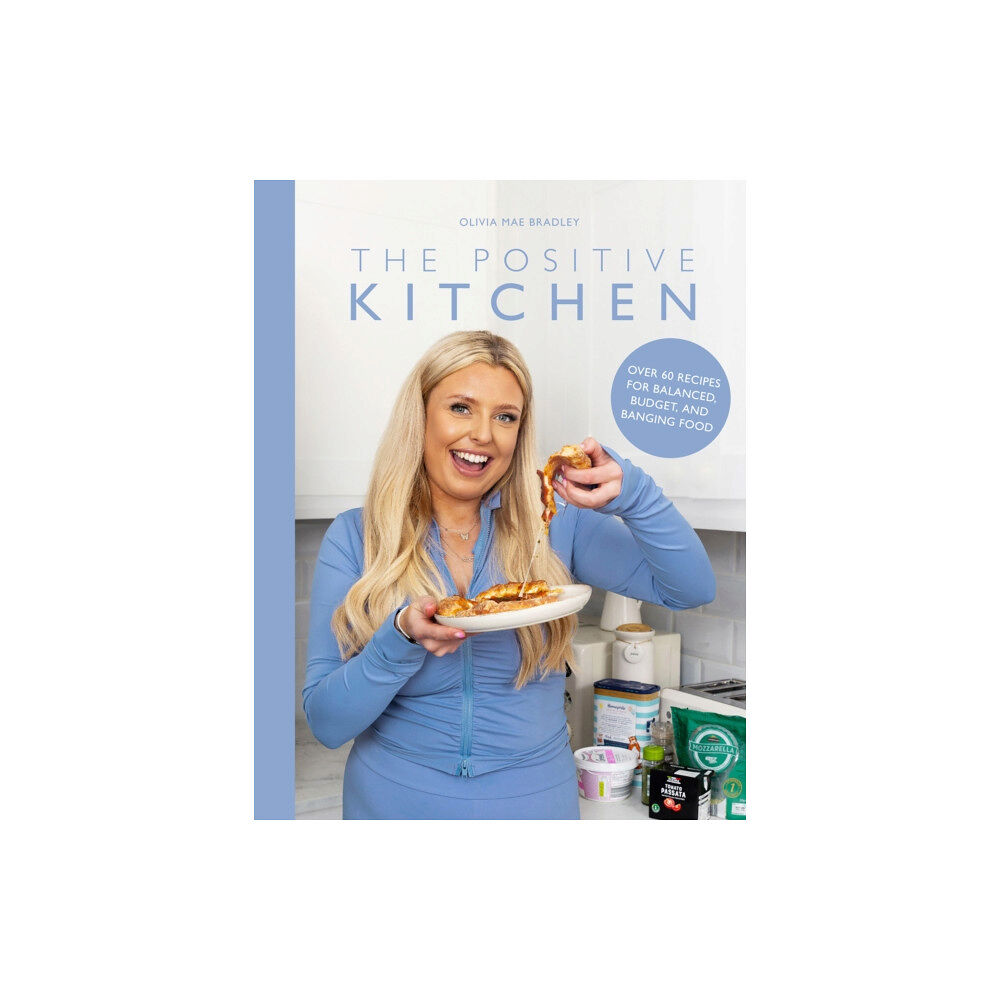 Meze Publishing The Positive Kitchen (inbunden, eng)