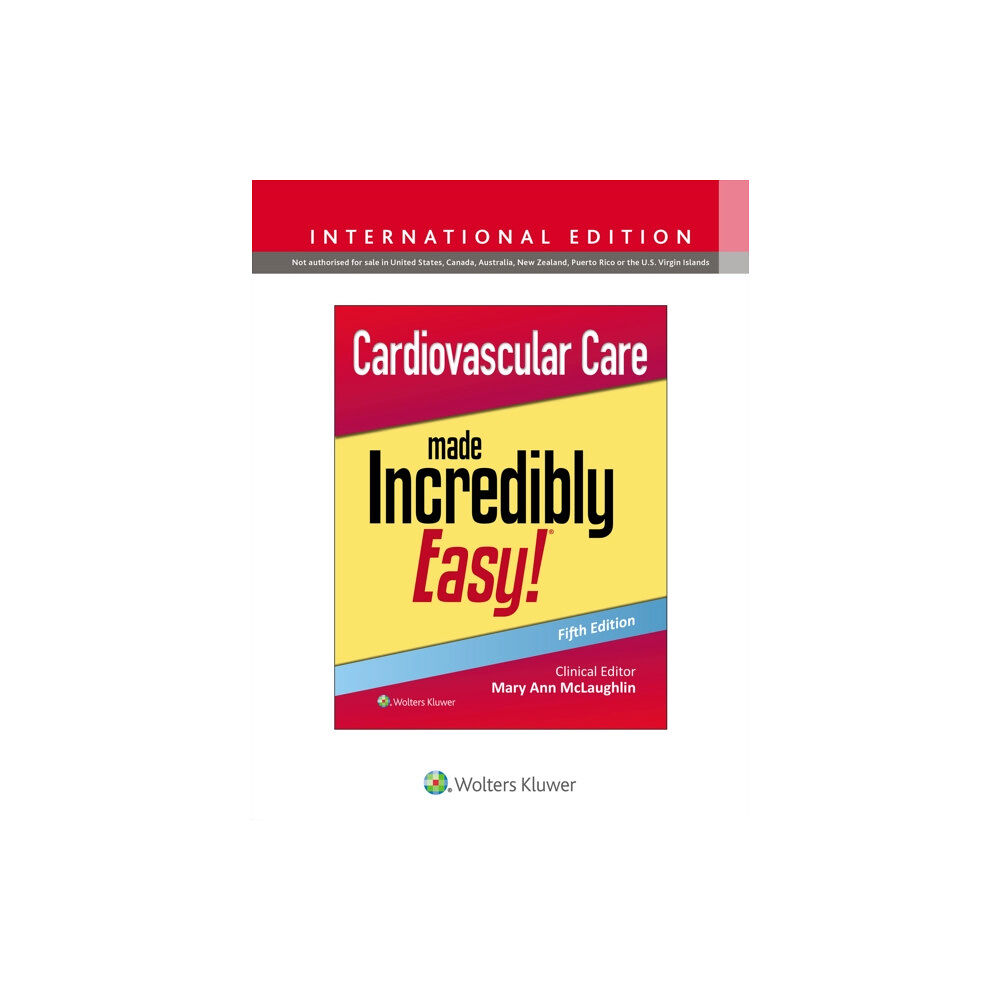 Wolters Kluwer Health Cardiovascular Care Made Incredibly Easy! (häftad, eng)