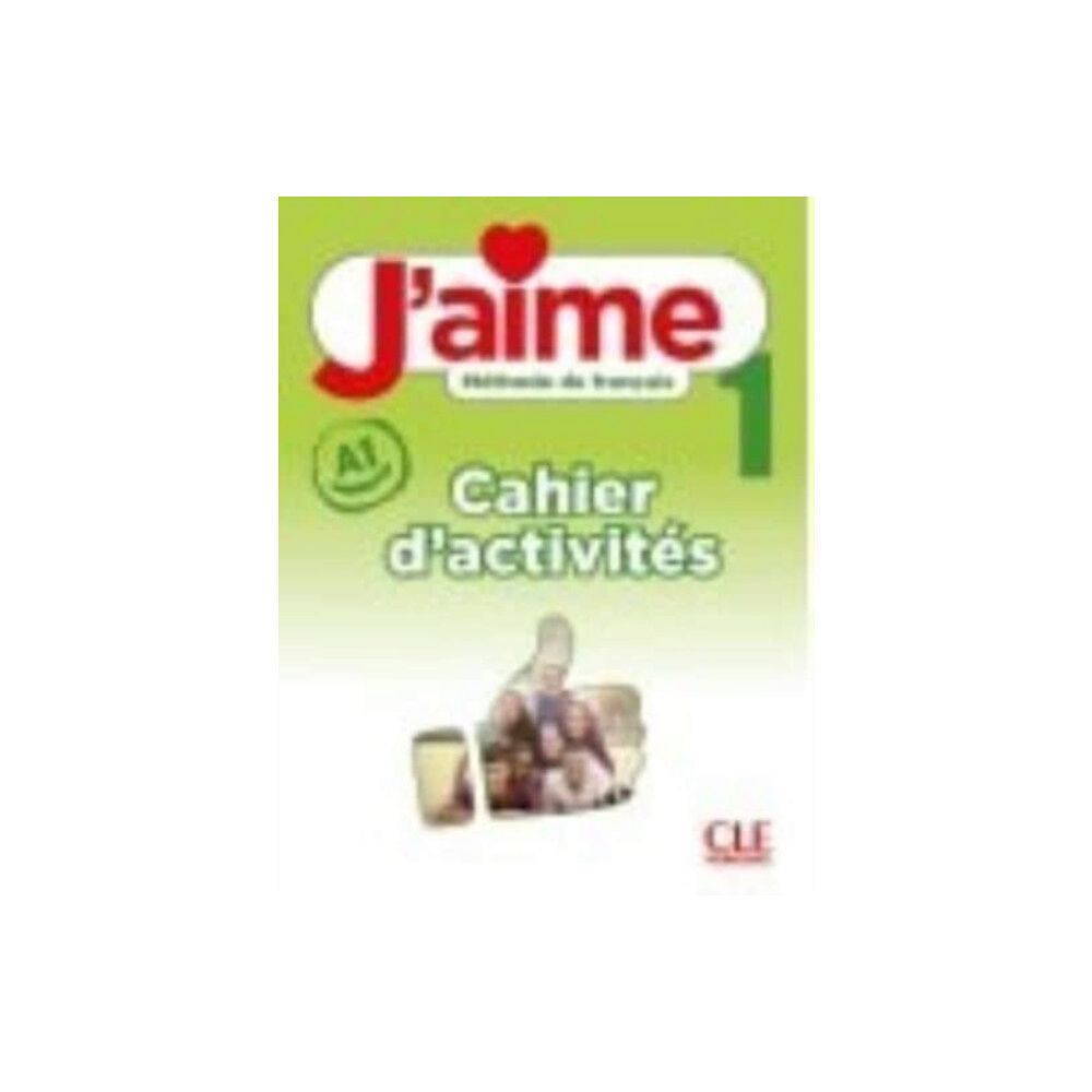 CLE International J'aime 1: Niveau A1 - Cahier d'activites (häftad, fre)
