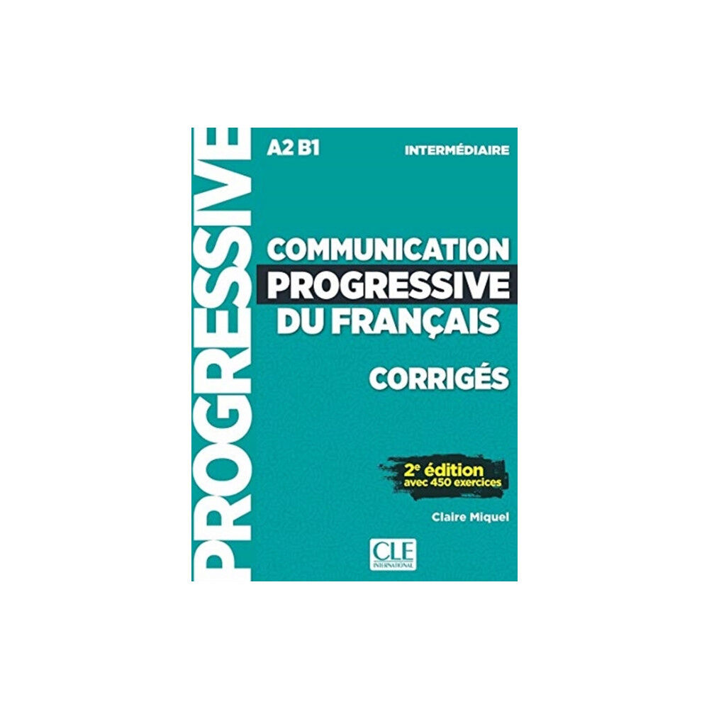 CLE International Communication progressive du francais: Niveau intermediaire (A2/B1) - Corriges (häftad, fre)