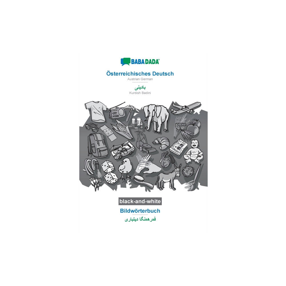 Babadada Osterreichisches Deutsch - Kurdish Badini (in arabic script), Bildworterbuch, BW (häftad, ger)