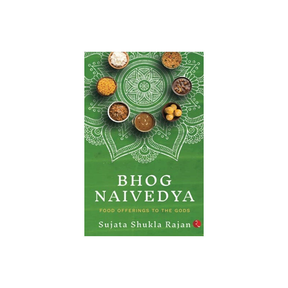 Rupa Publications India Pvt. Ltd BHOG NAIVEDYA (häftad, eng)