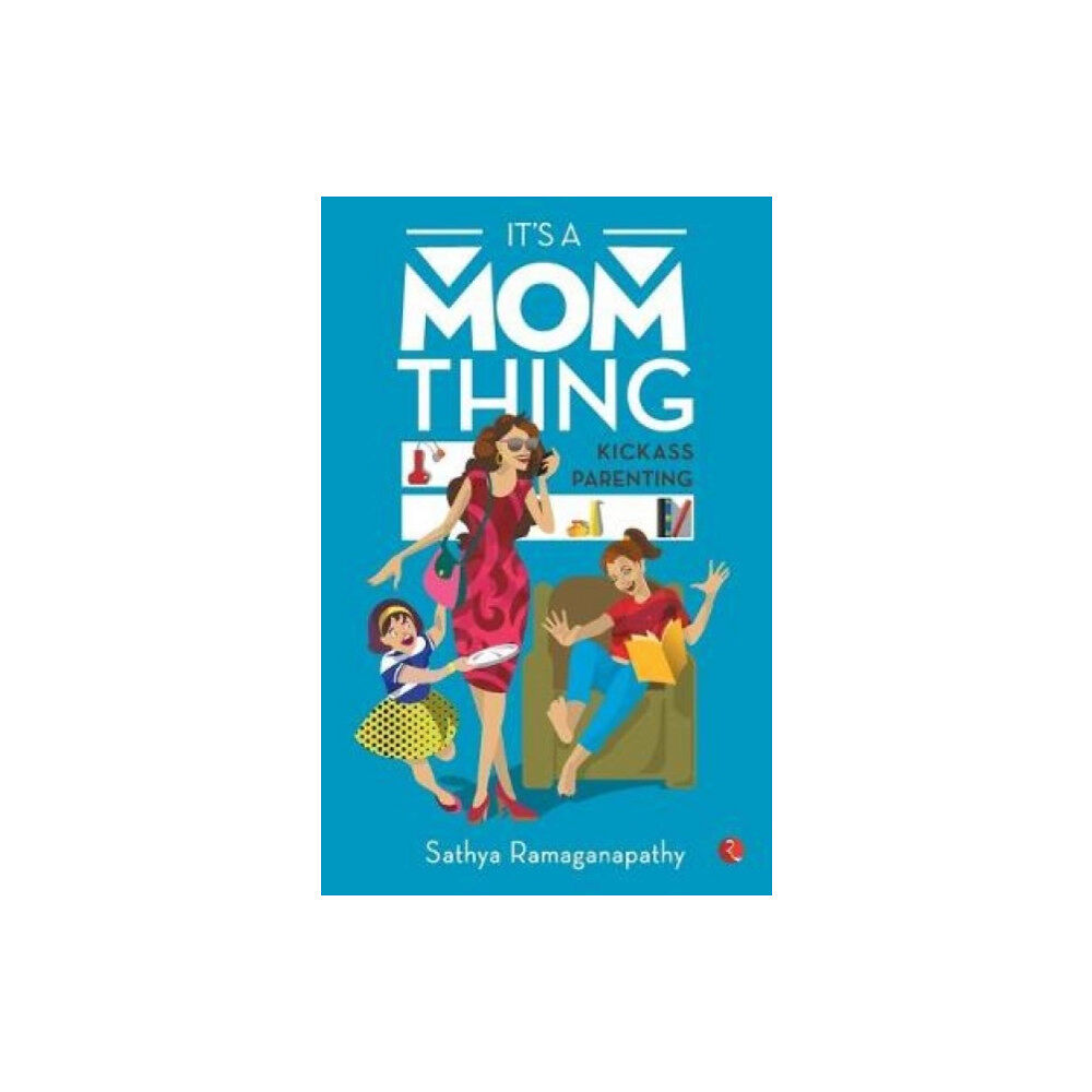 Rupa Publications India Pvt. Ltd It's a Mom Thing (häftad, eng)
