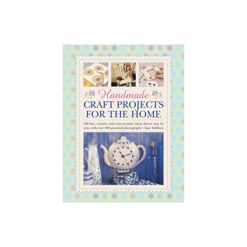 Anness publishing Handmade Craft Projects for the Home (inbunden, eng)