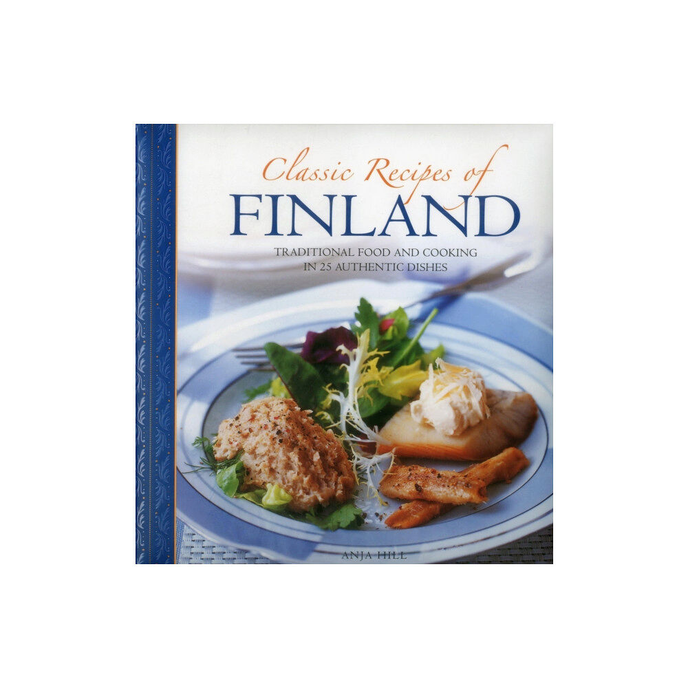 Anness publishing Classic Recipes of Finland (inbunden, eng)