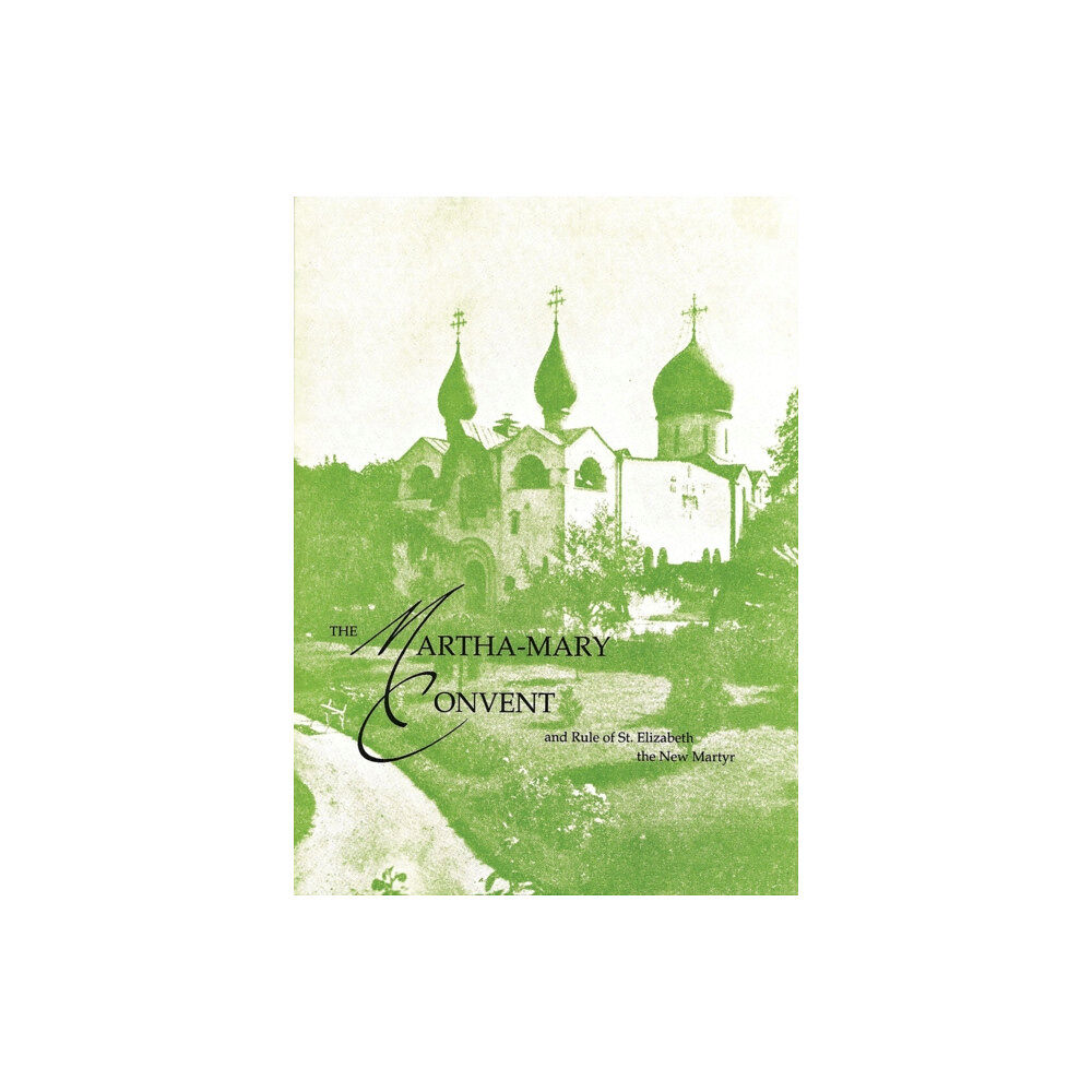 Holy Trinity Publications Martha - Mary Convent