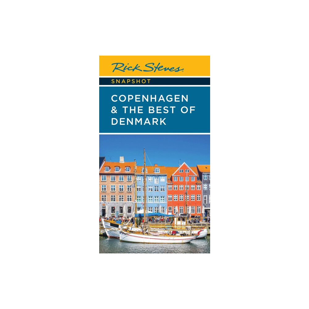 Avalon Travel Publishing Rick Steves Snapshot Copenhagen & the Best of Denmark (Sixth Edition) (häftad, eng)
