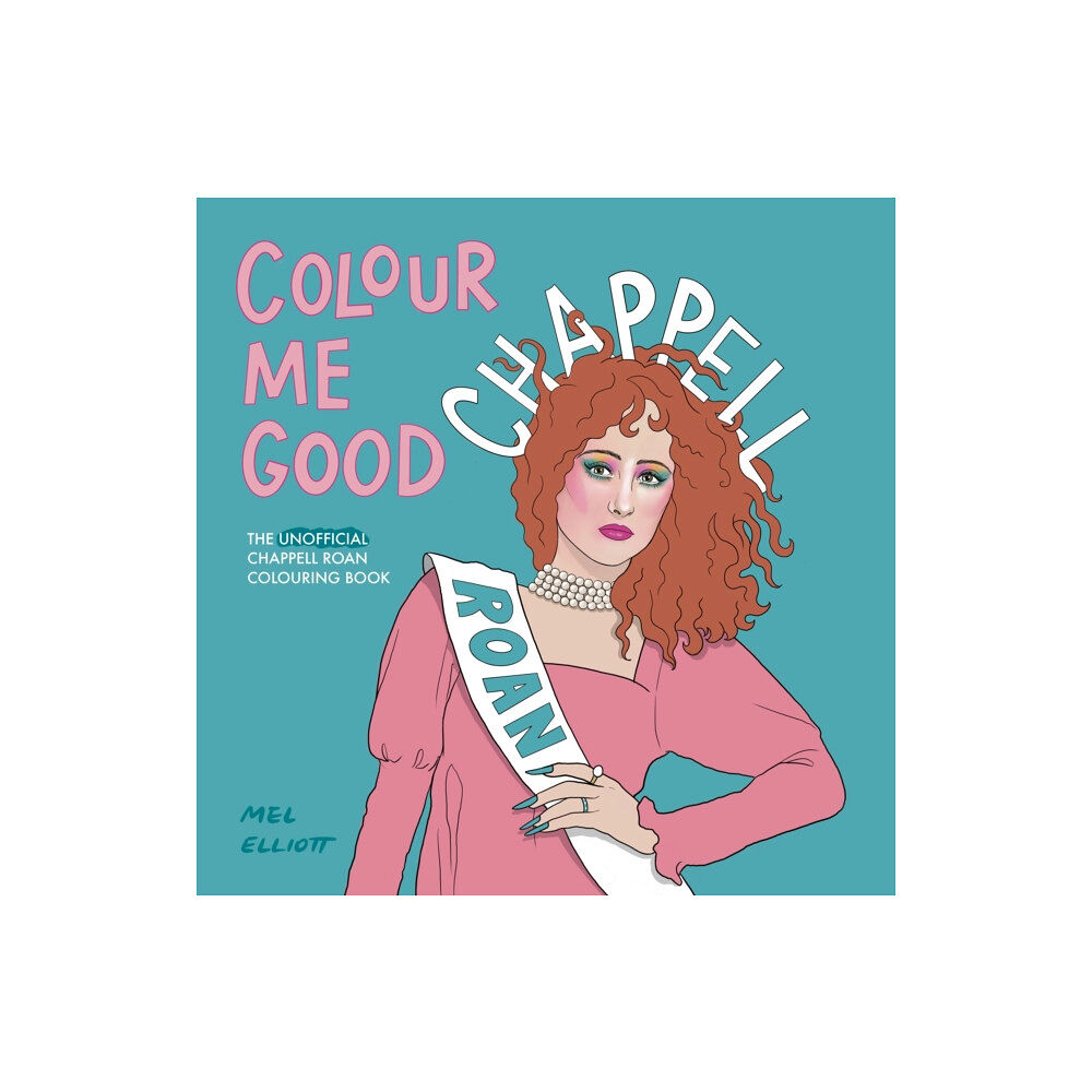 I Love Mel Colour Me Good Chappell Roan (häftad, eng)