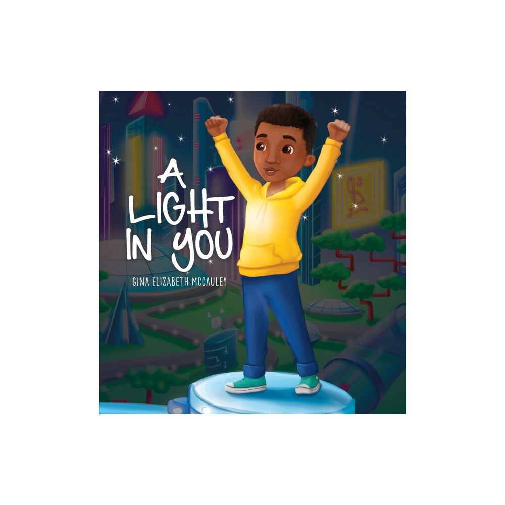 Blogging While Brown LLC A Light in You (inbunden, eng)