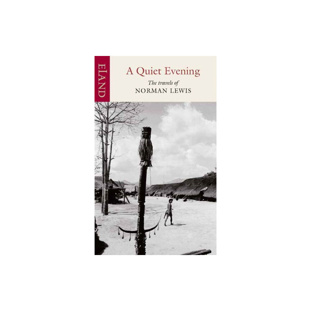 Eland Publishing Ltd A Quiet Evening (inbunden, eng)