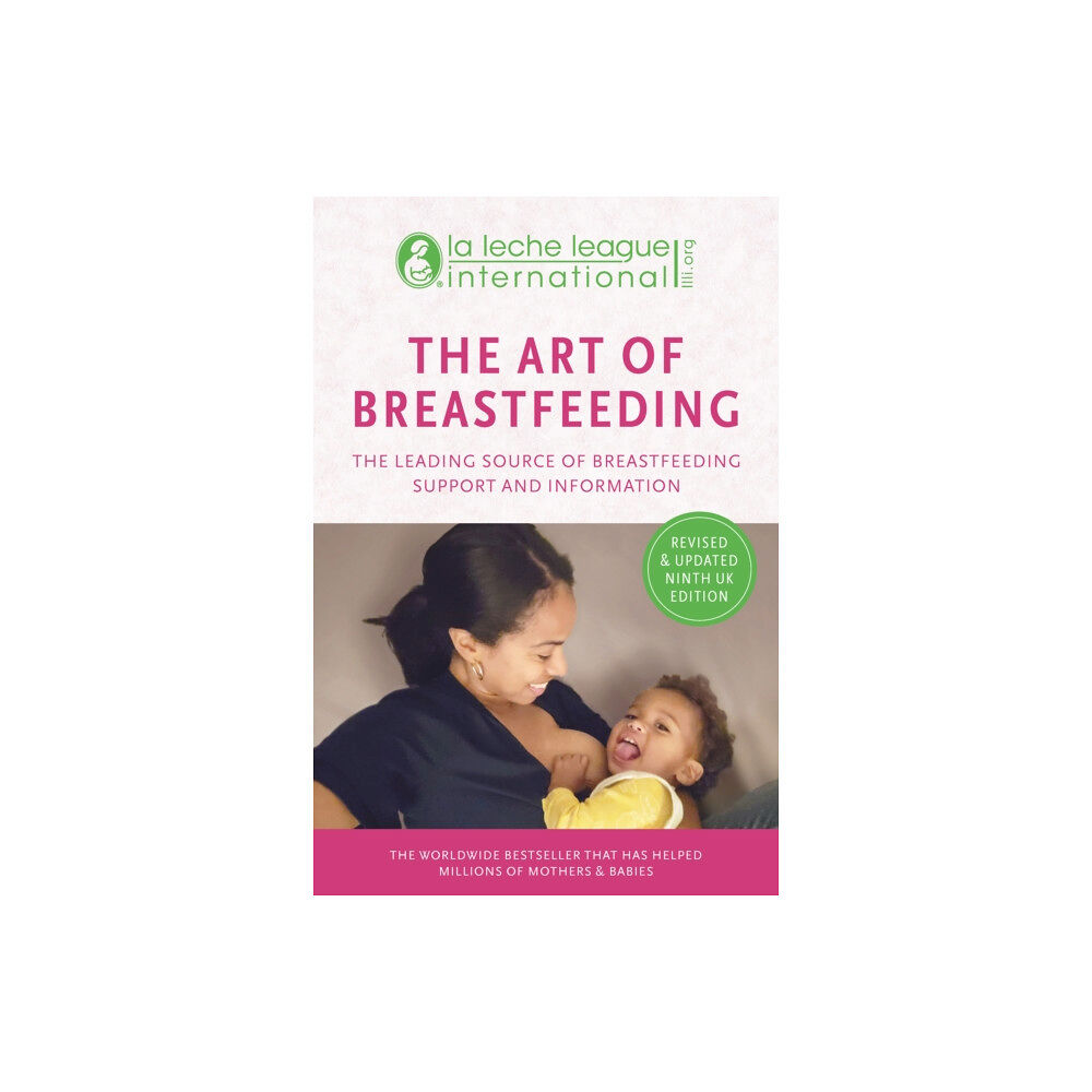 Montag & Martin Limited The Art of Breastfeeding (häftad, eng)