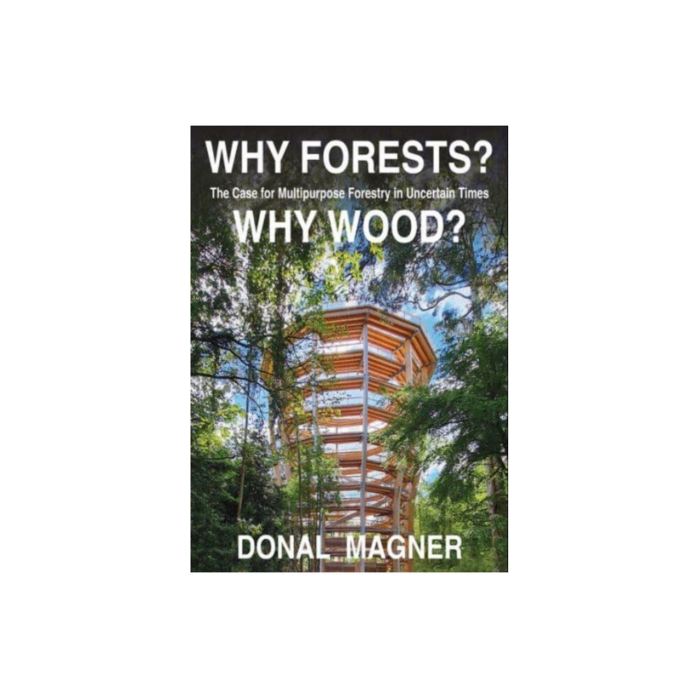 The Lilliput Press Ltd Why Forests? Why Wood? (häftad, eng)