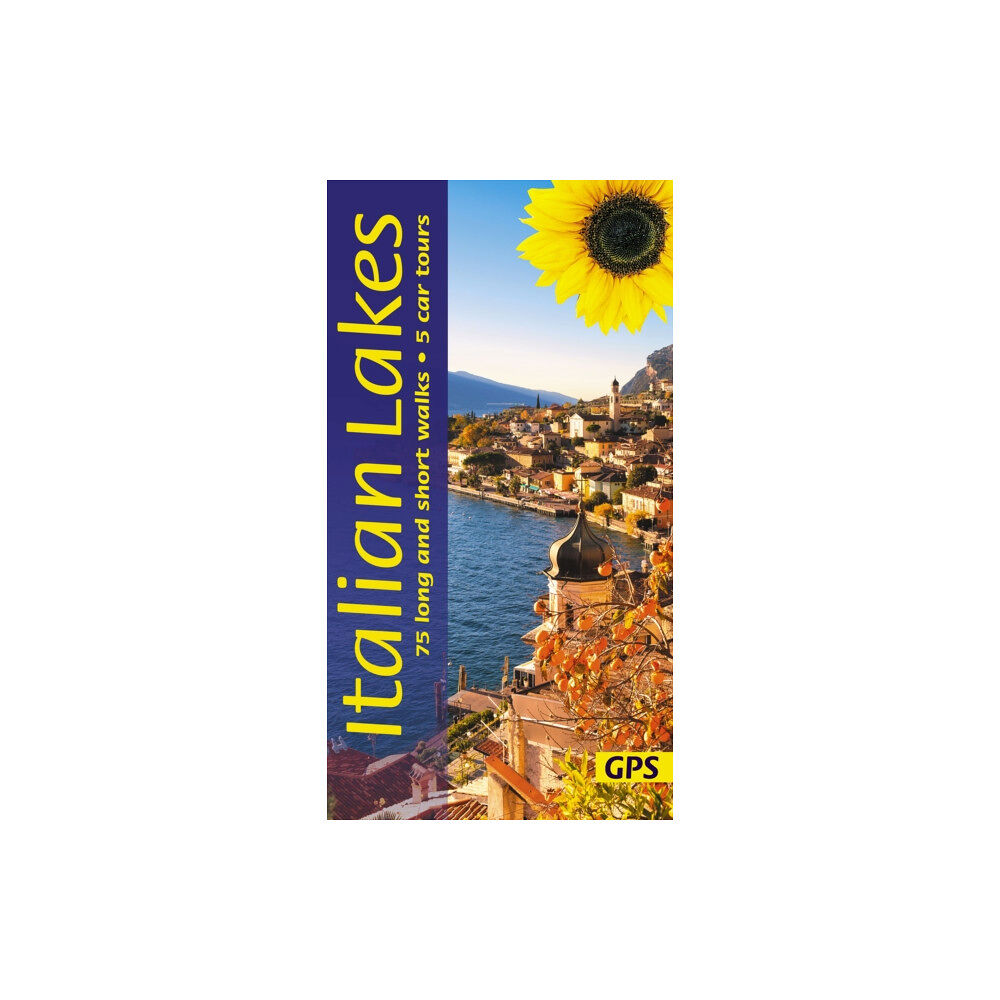 Sunflower Books Italian Lakes Sunflower Walking Guide - Lake Garda, Lake Como, Lake Maggiore, Lake Orta (häftad, eng)