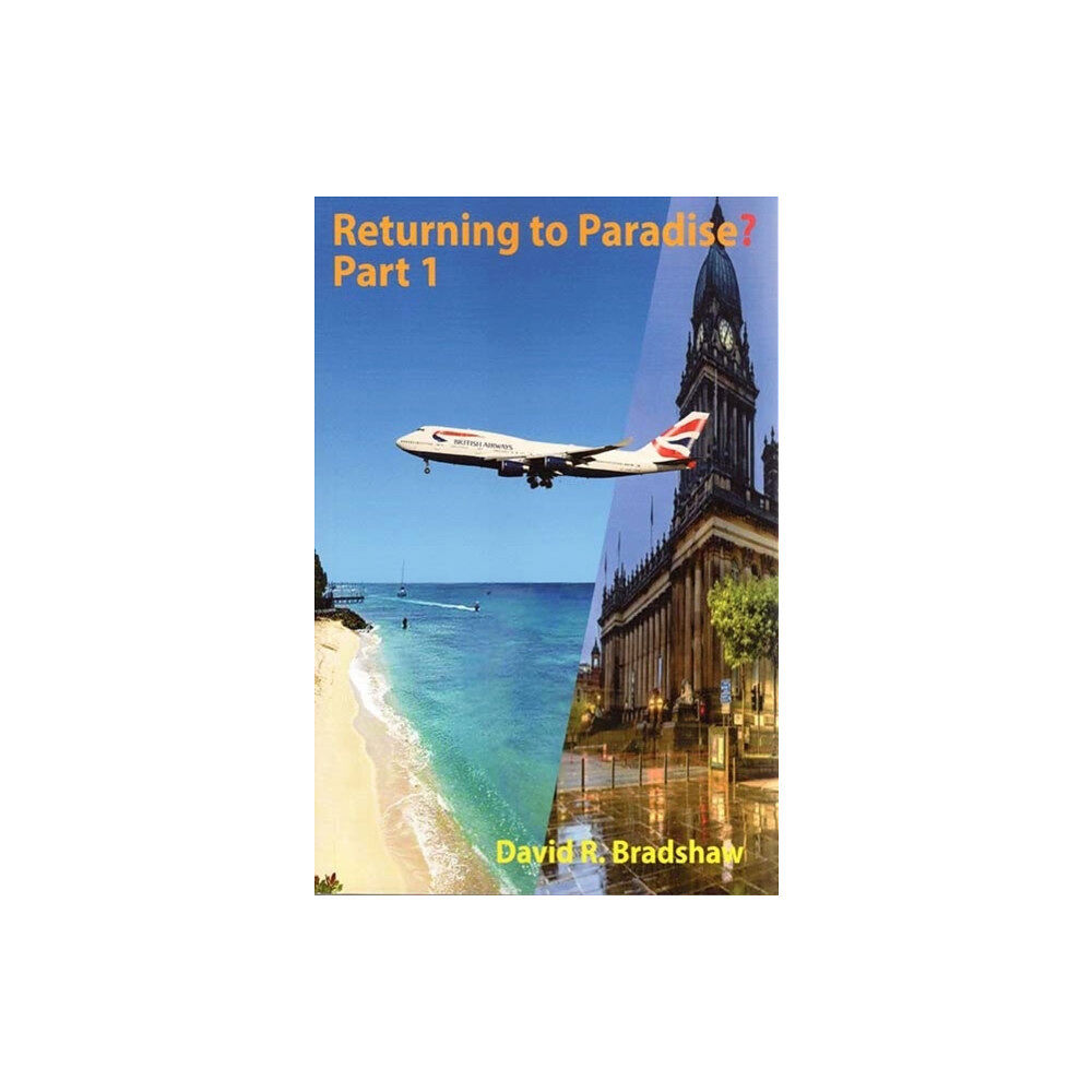 Ex Libris Press Returning to Paradise? Part 1 : A Memoir of an Afro-Caribbean man’s re-emigration from the UK to 1980s Barbados (häftad,...
