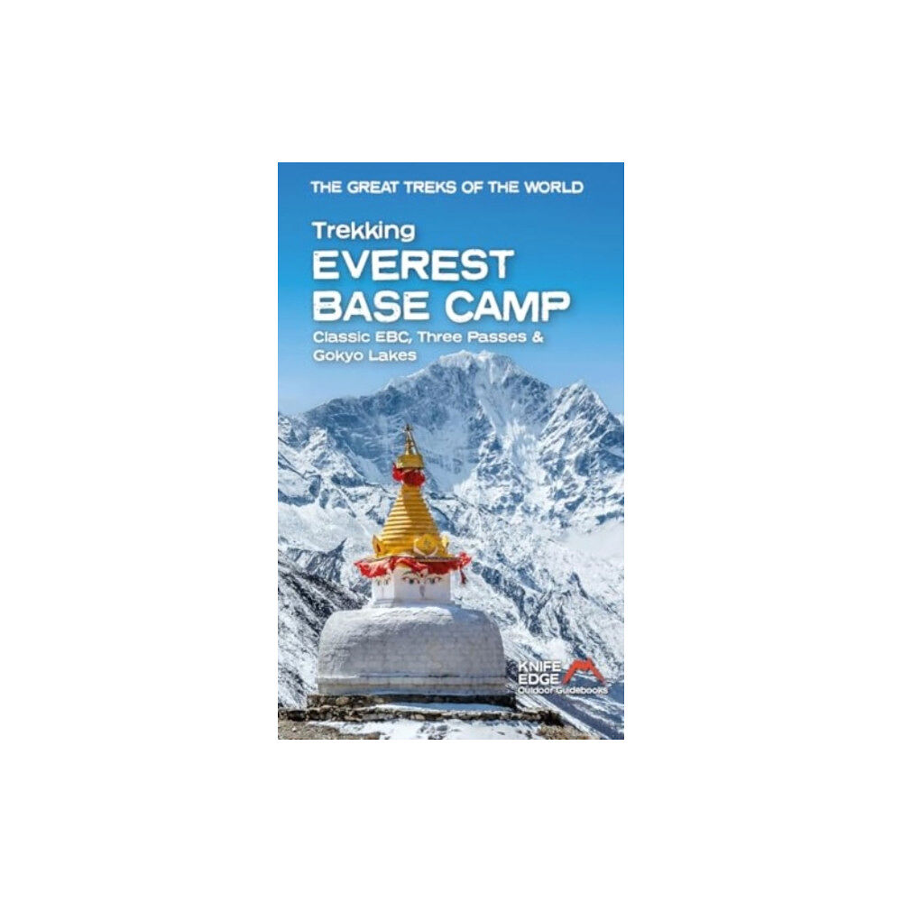 Knife Edge Outdoor Limited Trekking Everest Base Camp (häftad, eng)