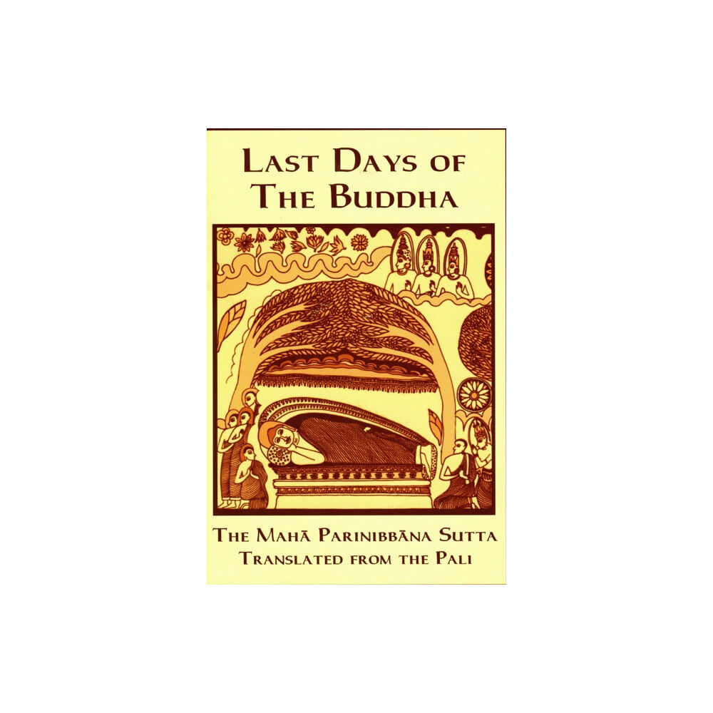 Buddhist Publication Society,Sri Lanka Last Days of the Buddha (häftad, eng)