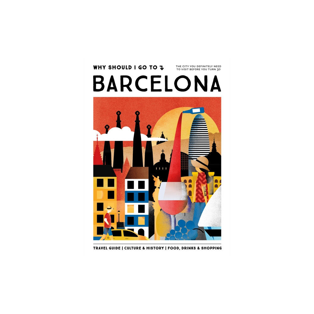 Mo Media, Netherlands Why Should I Go To Barcelona (inbunden, eng)