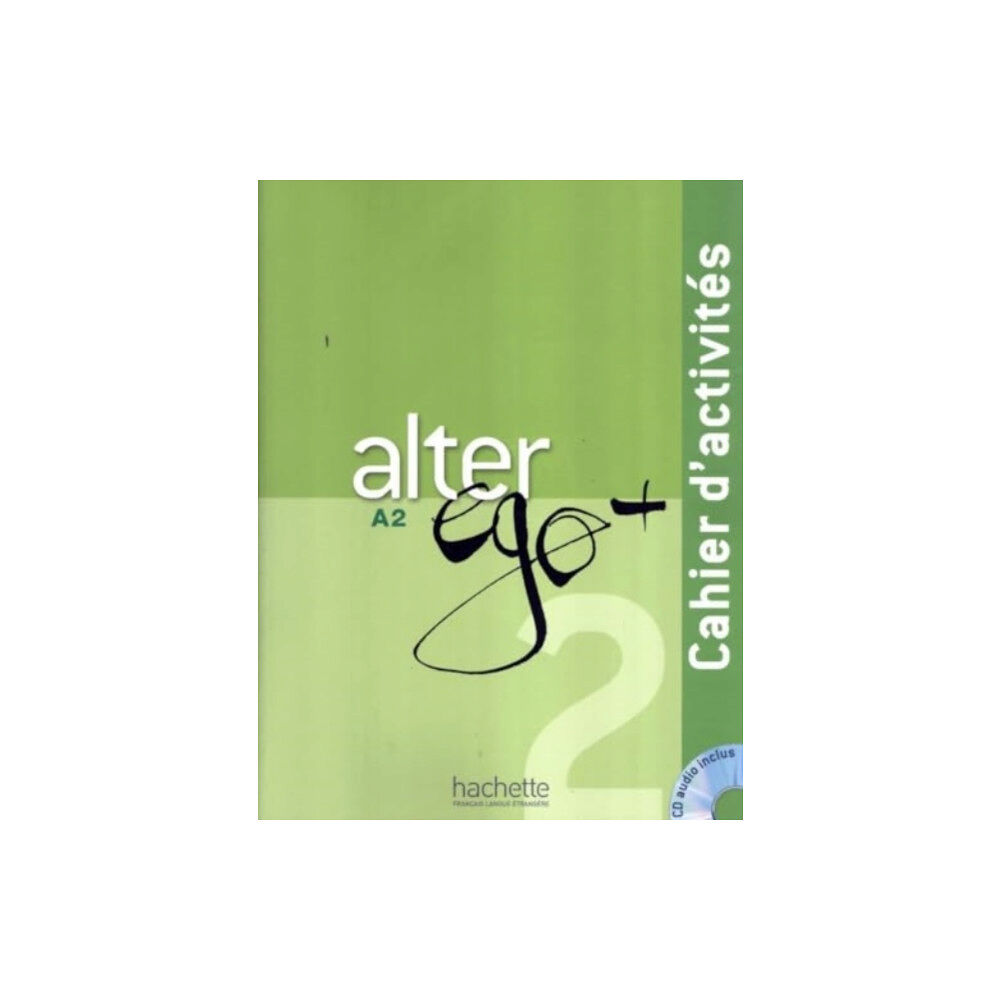 Hachette Alter Ego + 2 - Cahier d'activites (A2) (häftad, fre)