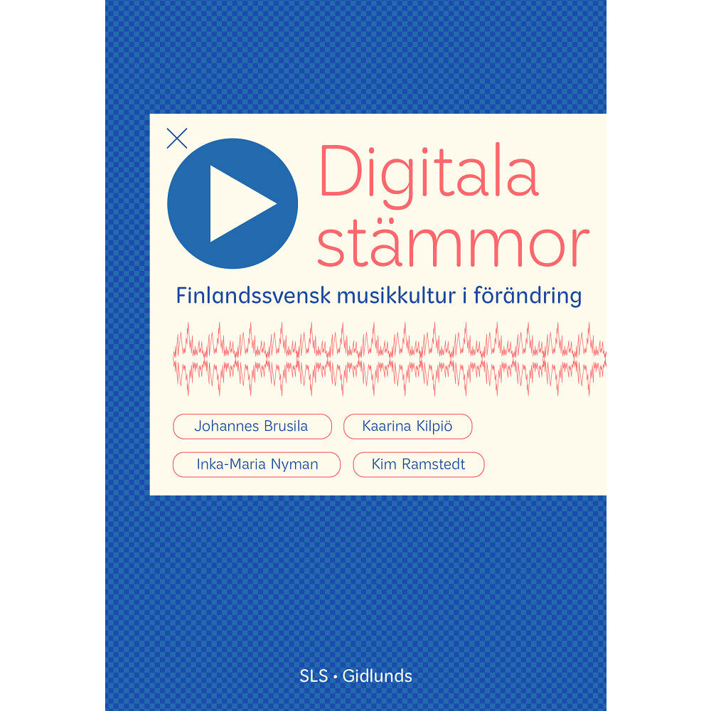 Ramstedt Kim Digitala stämmor : finlandssvensk musikkultur i förändring (häftad)