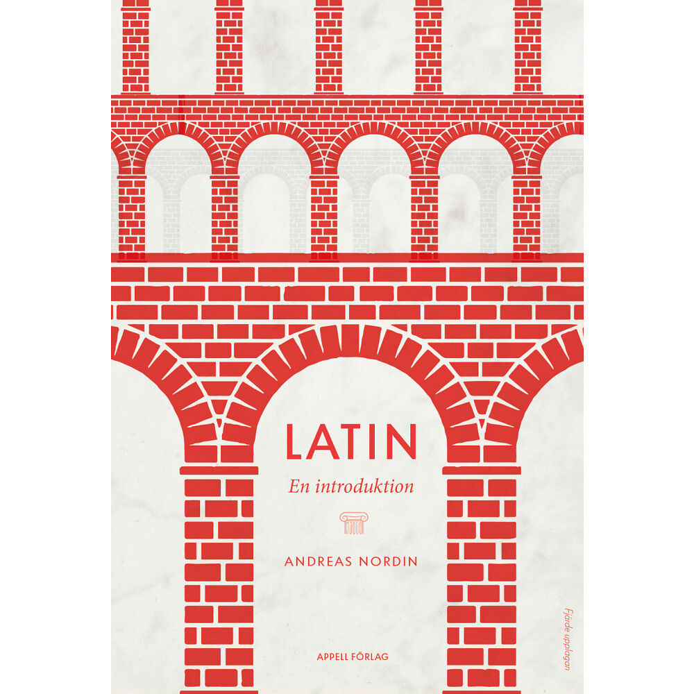 Andreas Nordin Latin : en introduktion (bok, flexband)