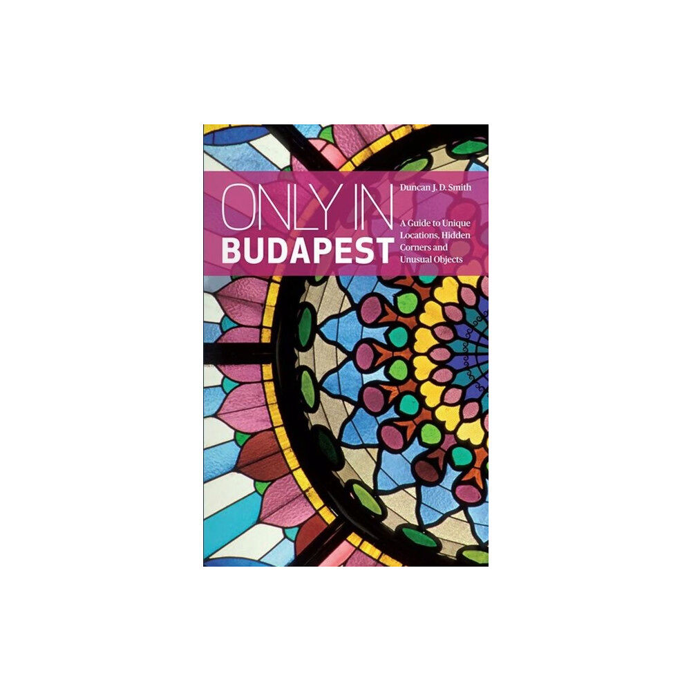 The Urban Explorer Only in Budapest (häftad, eng)