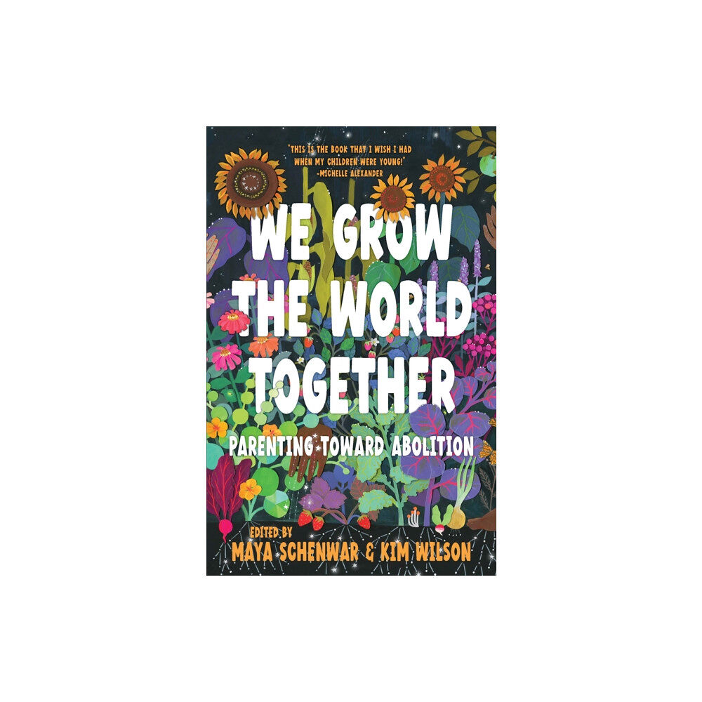 Haymarket Books We Grow the World Together (häftad, eng)
