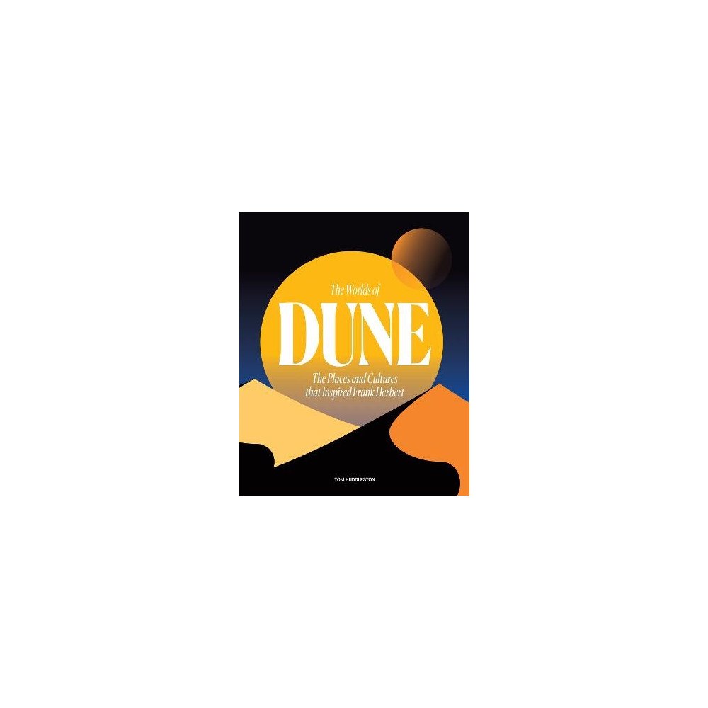 Tom Huddleston The Worlds of Dune (inbunden, eng)