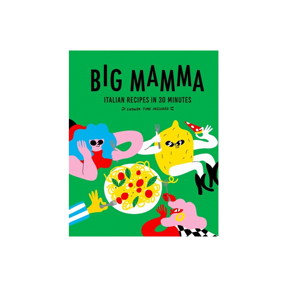 Quarto Publishing Group UK Big Mamma Italian Recipes in 30 Minutes (inbunden, eng)