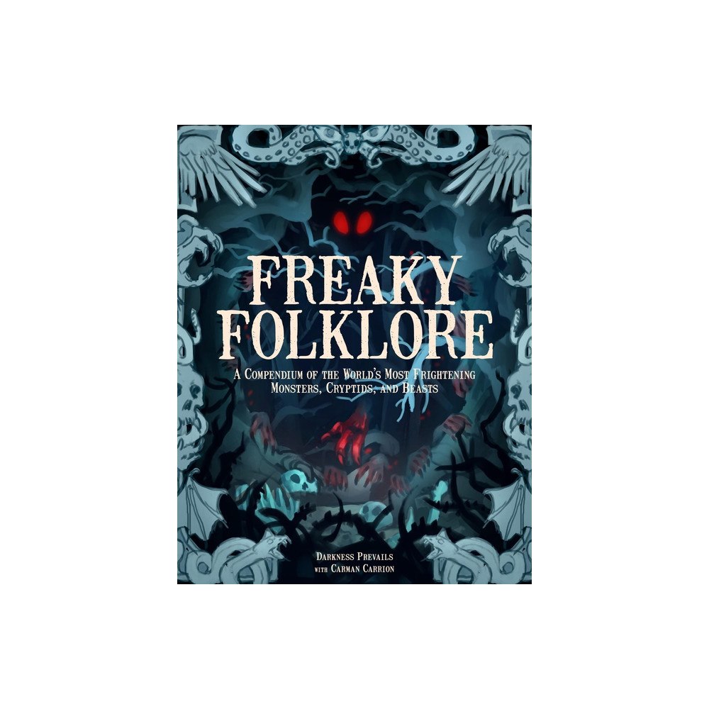 Darkness Prevails Freaky Folklore (inbunden, eng)