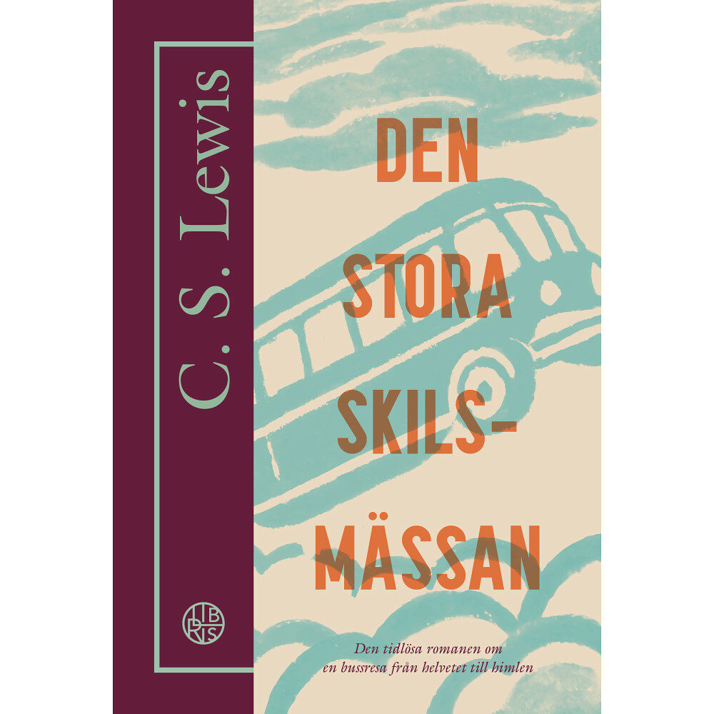 C. S. Lewis Den stora skilsmässan : en dröm om livet efter detta (häftad)