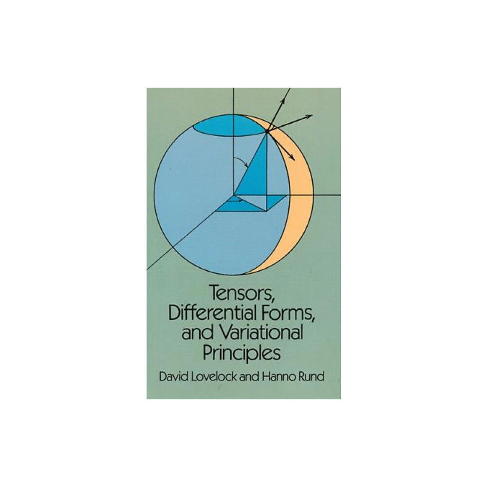 Dover publications inc. Tensors, Differential Forms and Variational Principles (häftad, eng)