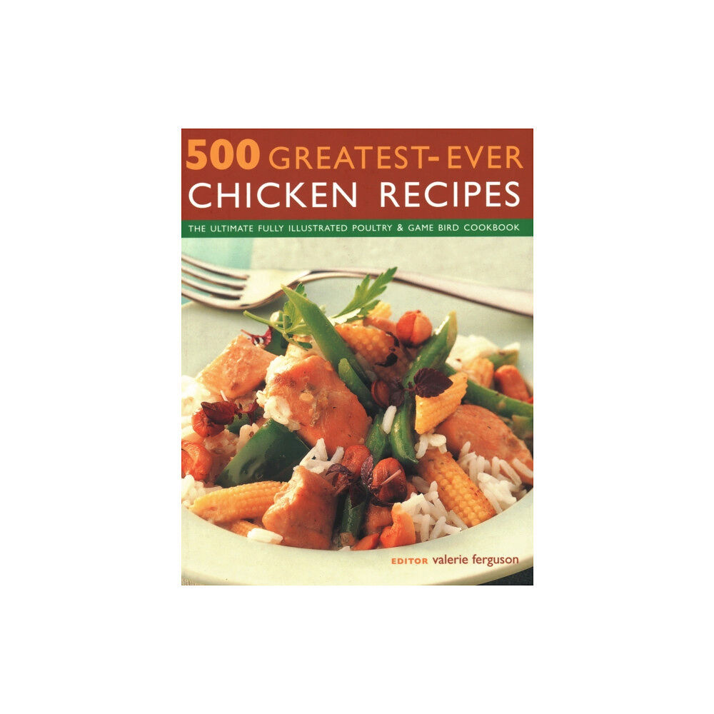 Anness publishing 500 Greatest-Ever Chicken Recipes (häftad, eng)