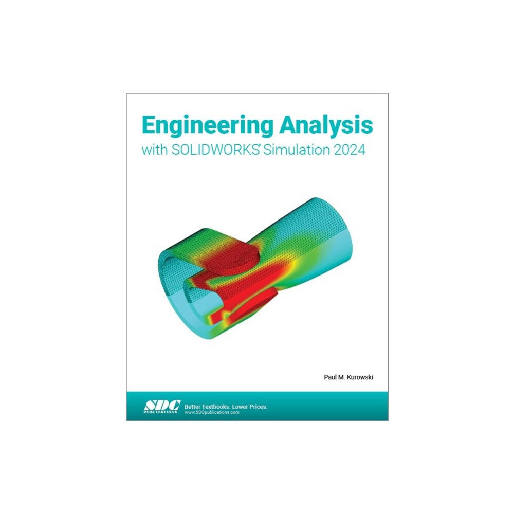 SDC Publications Engineering Analysis with SOLIDWORKS Simulation 2024 (häftad, eng)