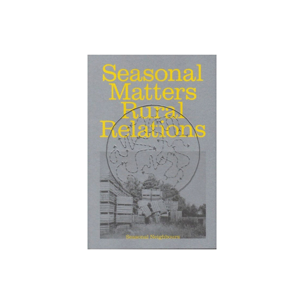 Stichting Onomatopee Seasonal Matters Rural Relations (ENG edition) (häftad, eng)