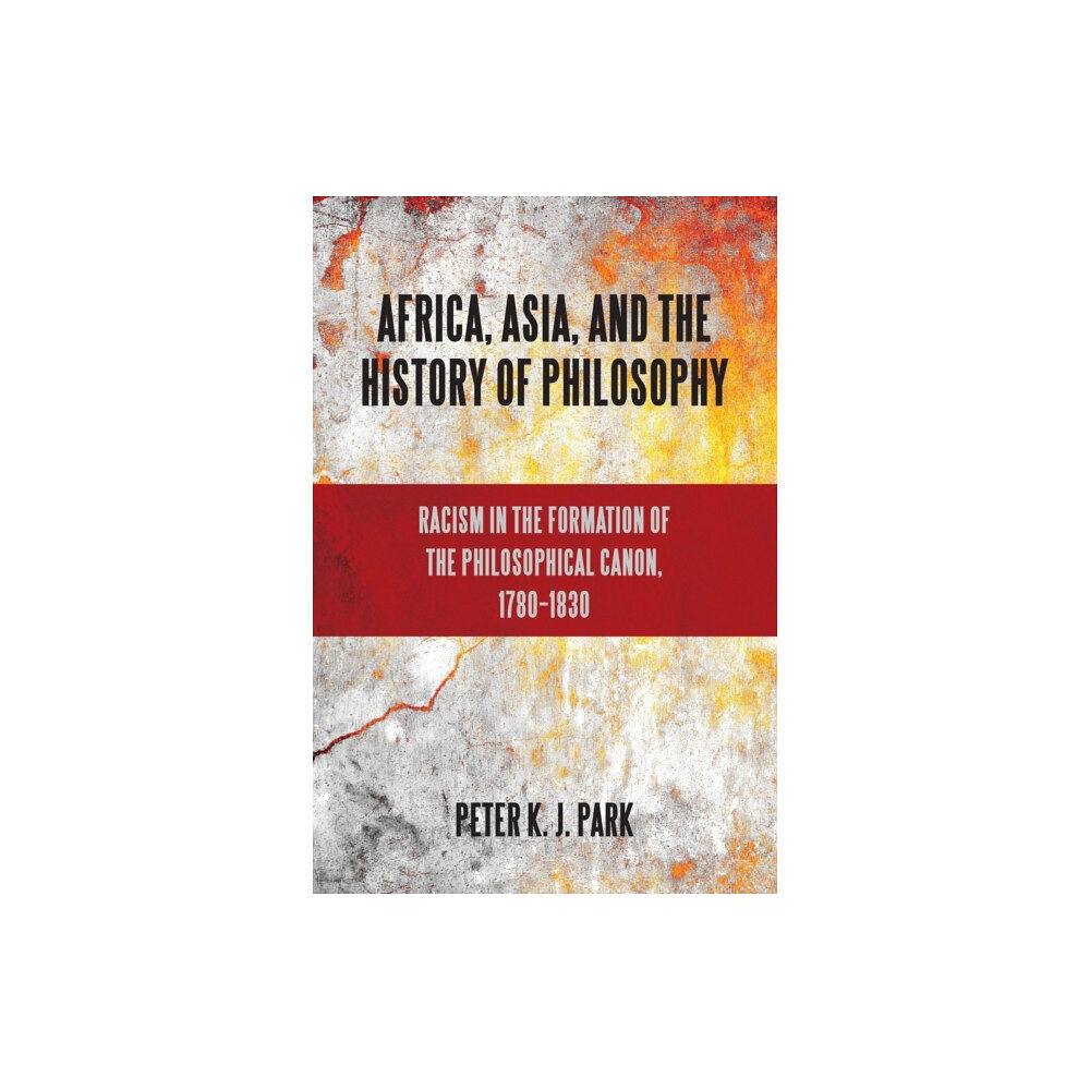 State University of New York Press Africa, Asia, and the History of Philosophy (häftad, eng)