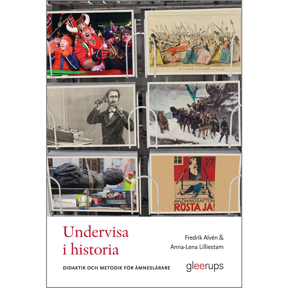 Fredrik Alvén Undervisa i historia : didaktik och metodik för ämneslärare (häftad)