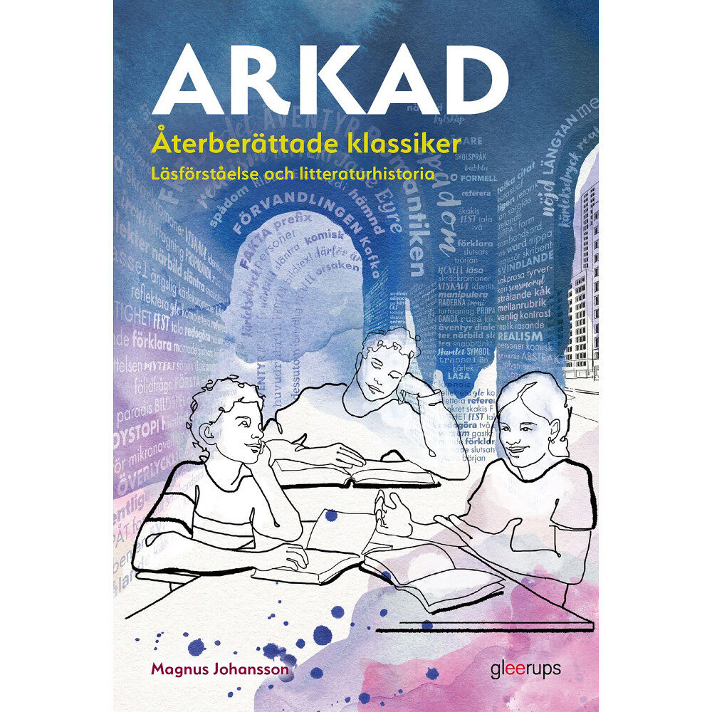 Magnus Johansson Arkad Återberättade klassiker : Läsförståelse och litteraturhistoria (bok, board book)