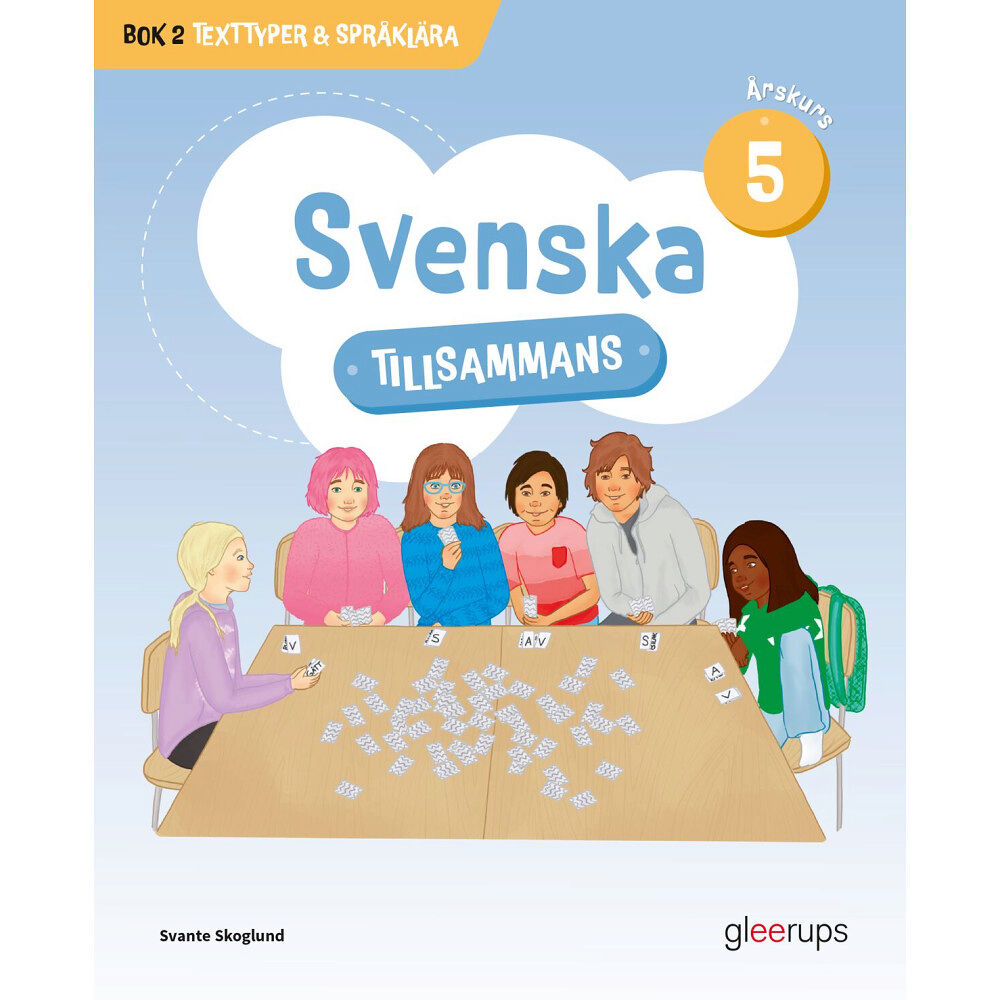 Svante Skoglund Svenska tillsammans årskurs 5, bok 2 - Texttyper & Språklära (häftad)