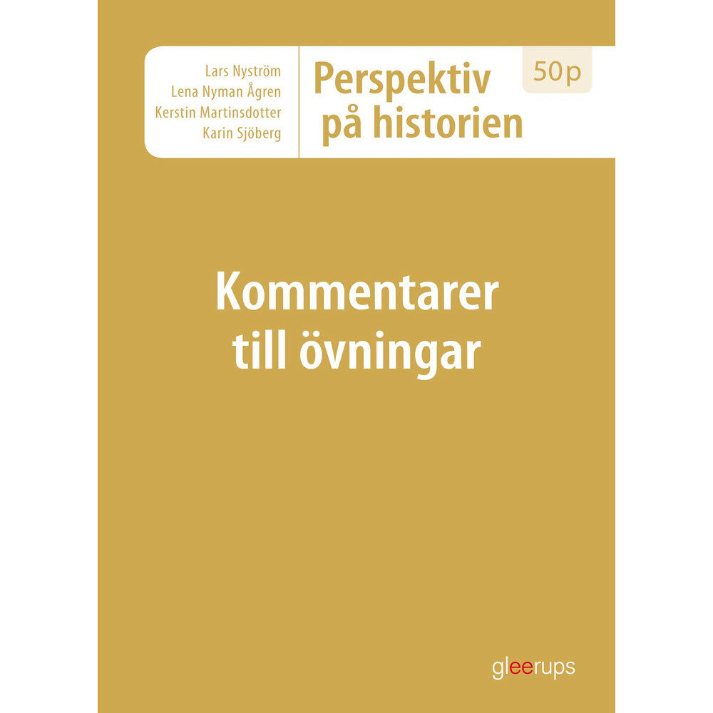 Lars Nyström Perspektiv på historien 50p - kommentarer t övningar uppl 2. (bok, spiral)