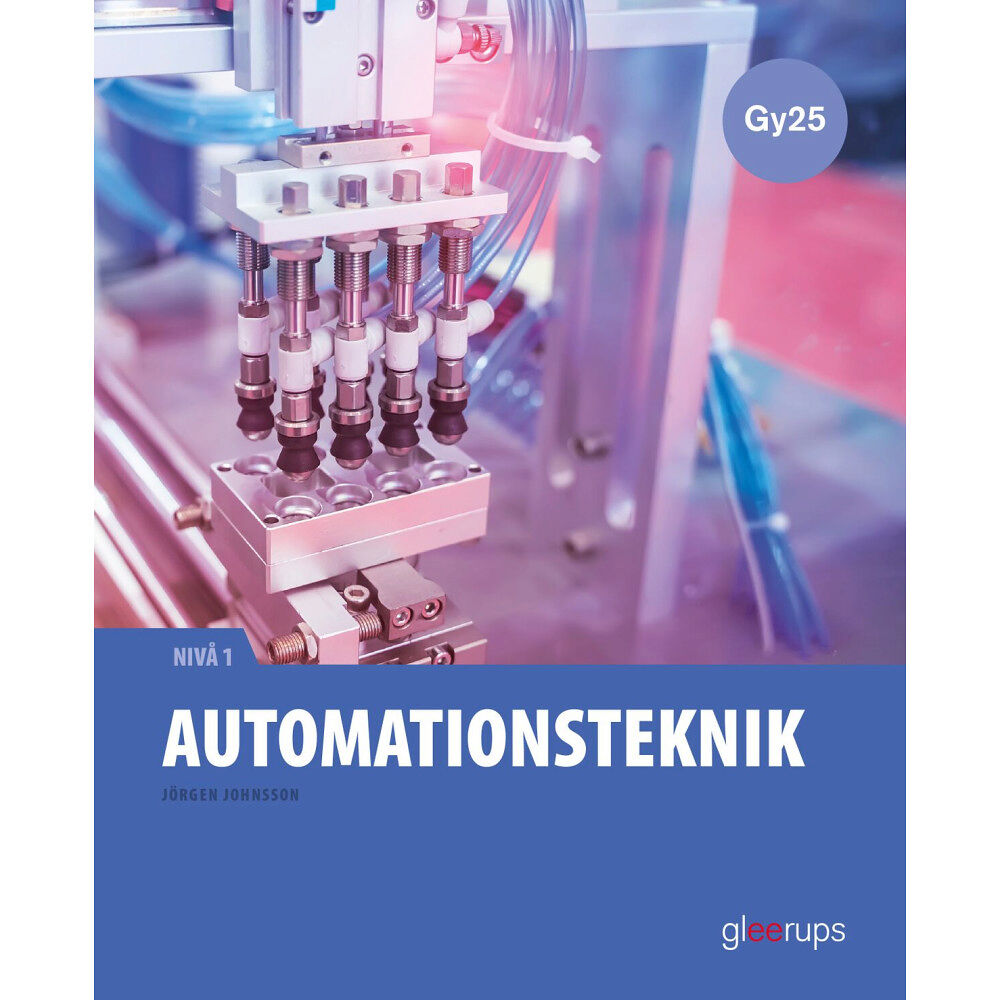 Jörgen Johnsson Automationsteknik 1, faktabok, Gy25 (häftad)