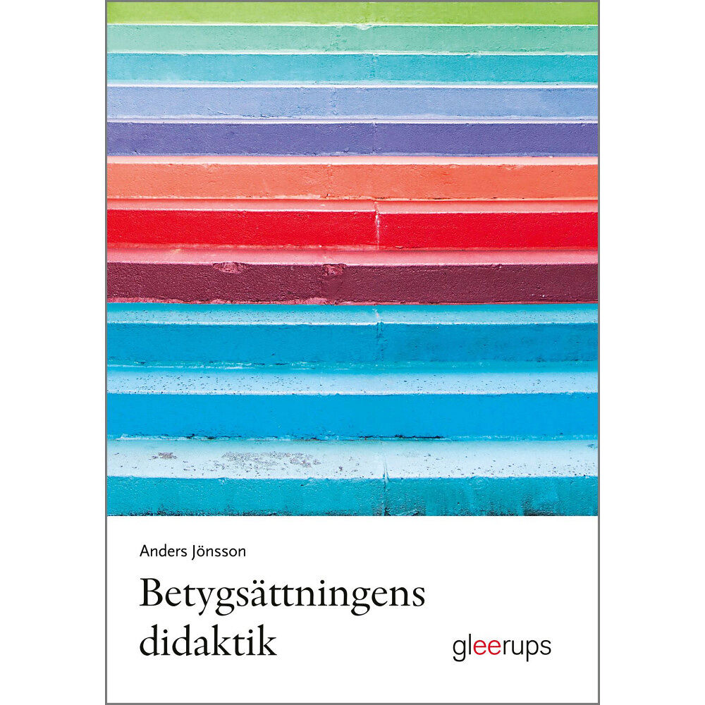 Anders Jönsson Betygsättningens didaktik (häftad)