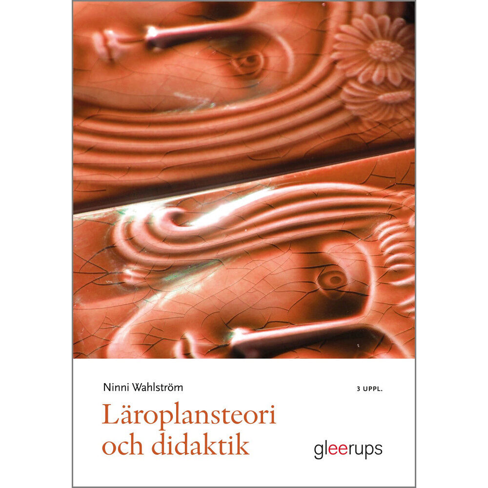 Ninni Wahlström Läroplansteori och didaktik (häftad)