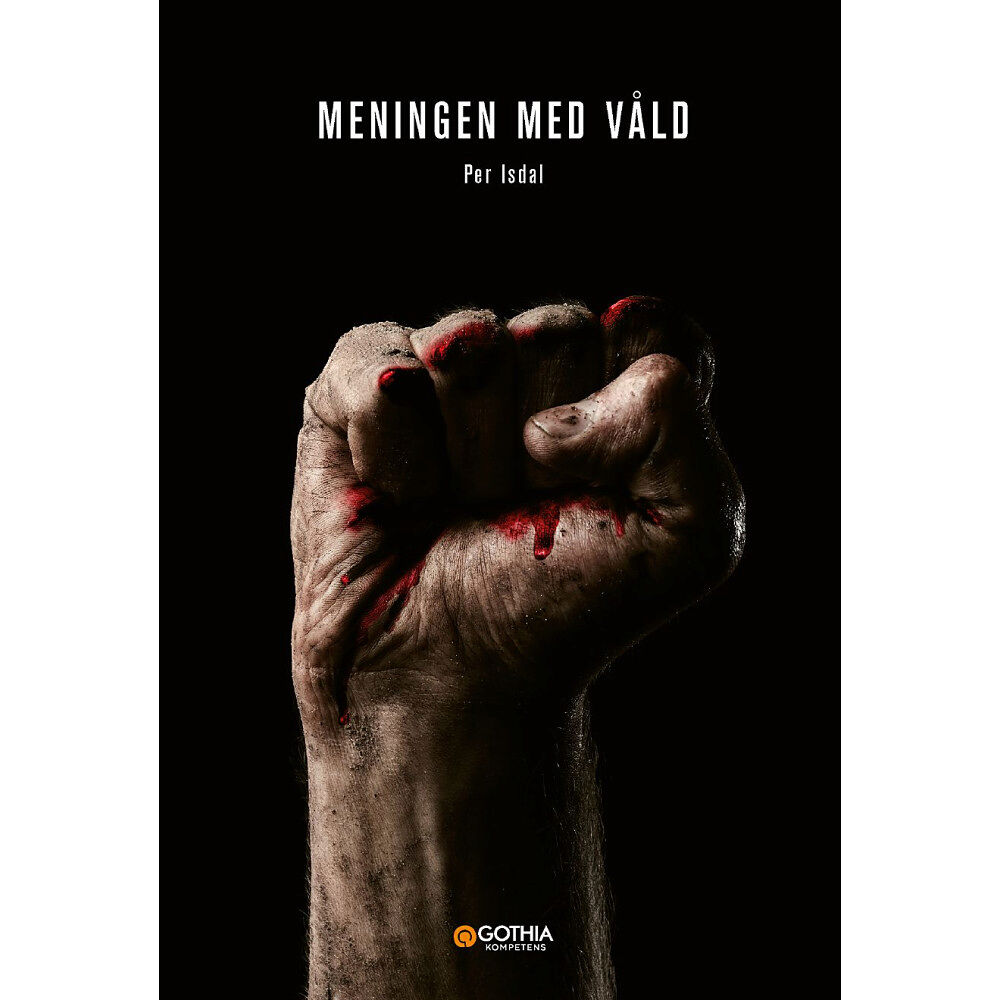 Per Isdal Meningen med våld (häftad)