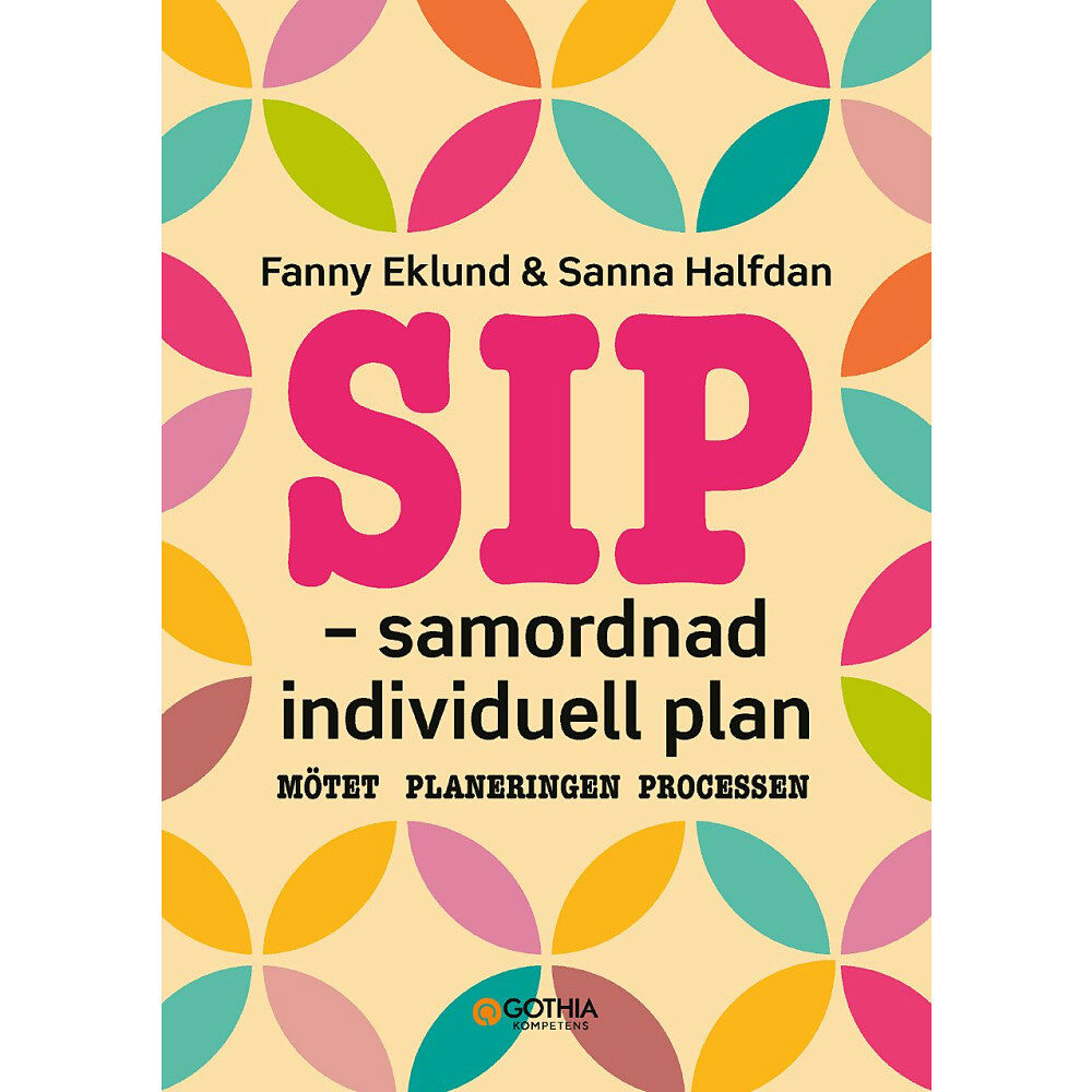 Fanny Eklund SIP - samordnad individuell plan : mötet, planeringen, processen (häftad)