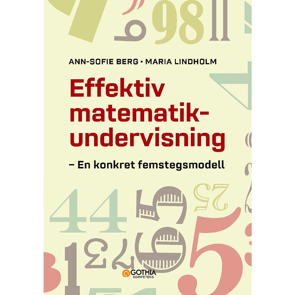 Ann-Sofie Berg Effektiv matematikundervisning : en konkret femstegsmodell (häftad)