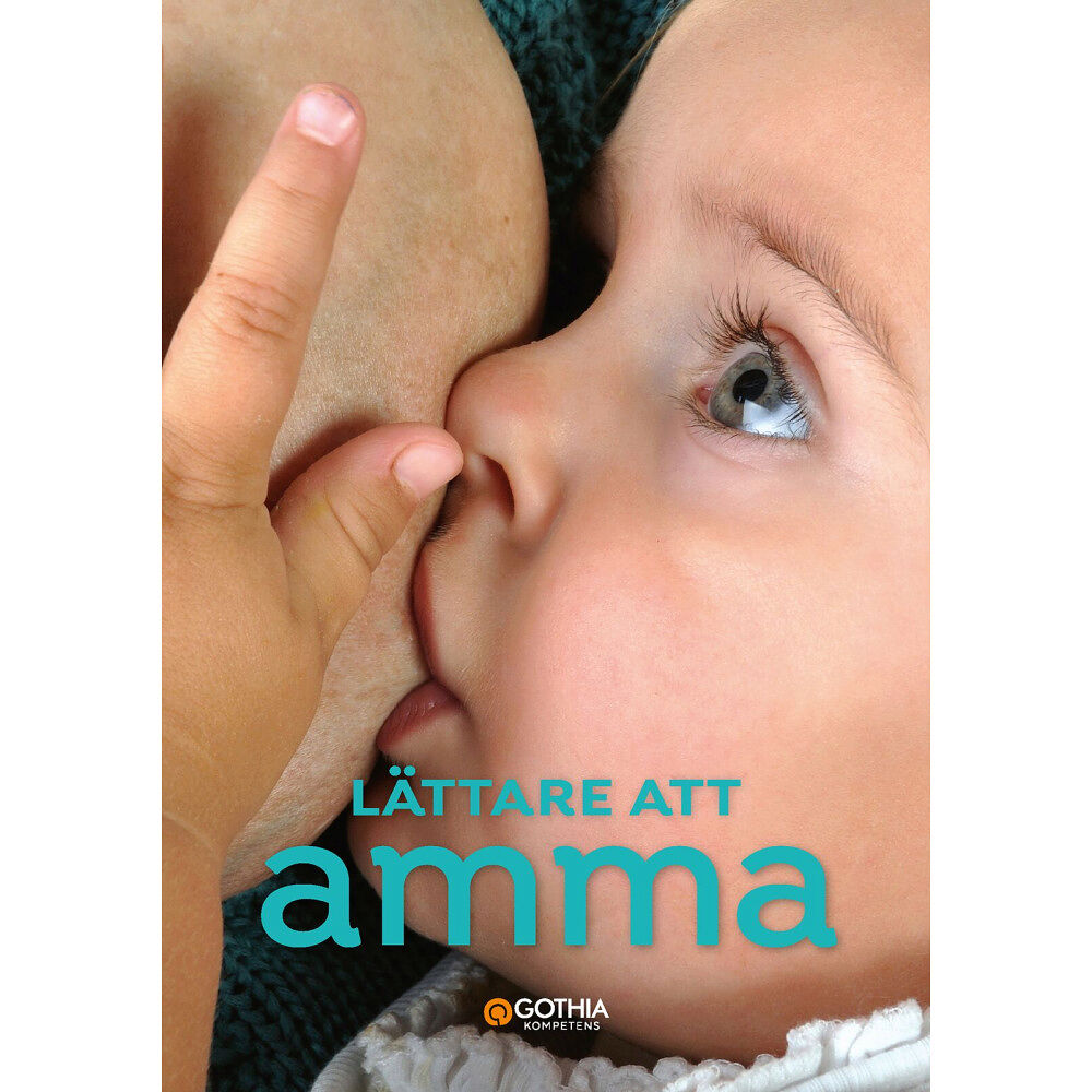 Elisabeth Kylberg Lättare att amma (häftad)