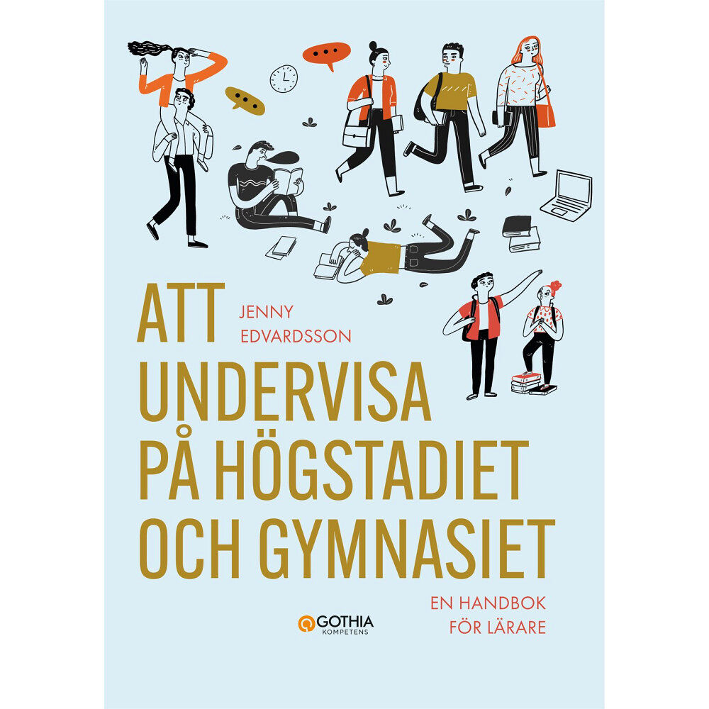Jenny Edvardsson Att undervisa på högstadiet och gymnasiet : en handbok för lärare (häftad)