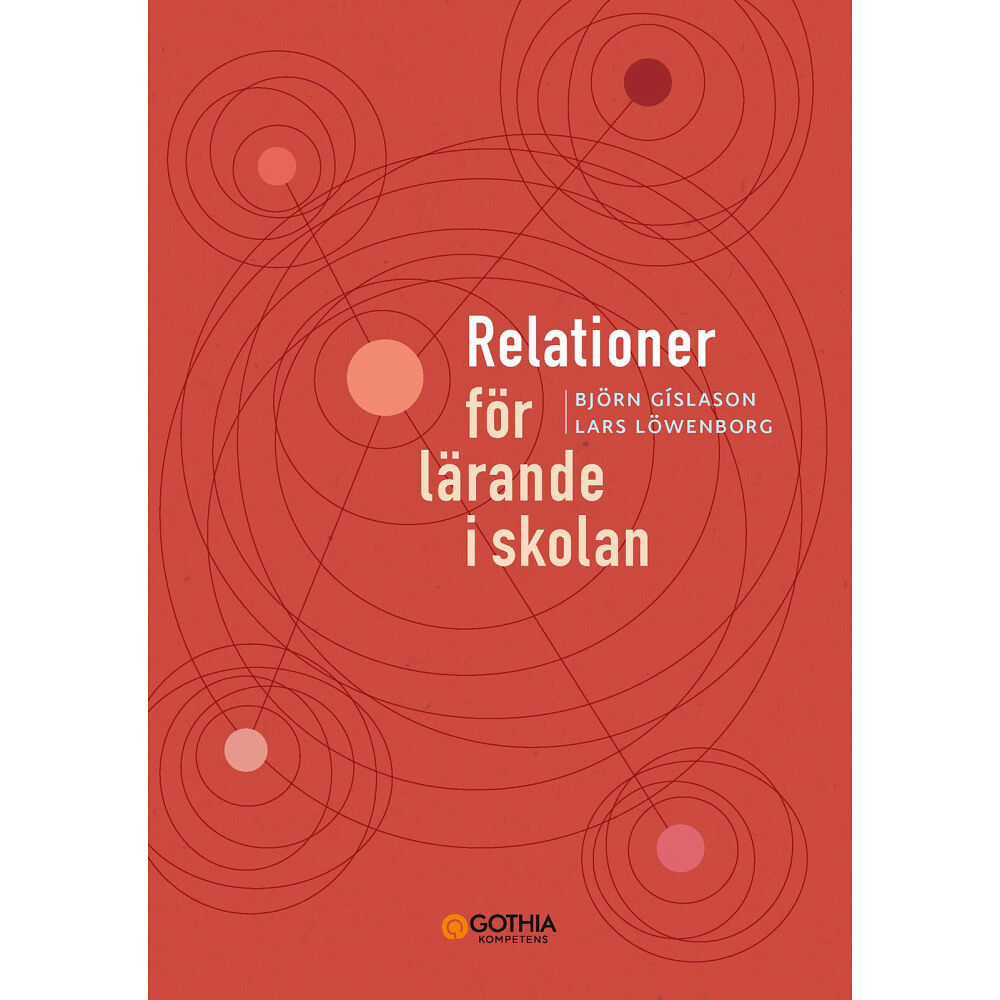 Björn Gislason Relationer för lärande i skolan (häftad)