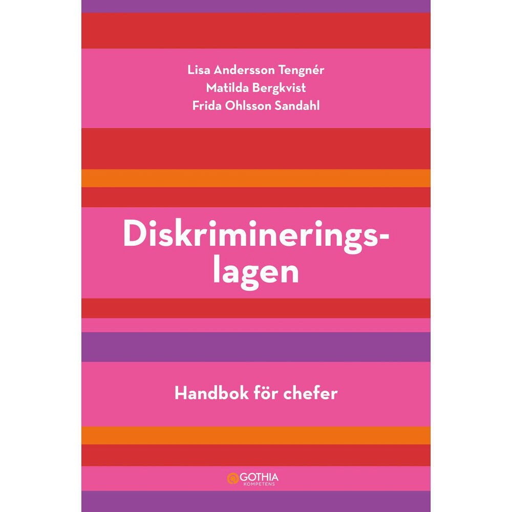 Frida Ohlsson Sandahl Diskrimineringslagen : handbok för chefer (häftad)