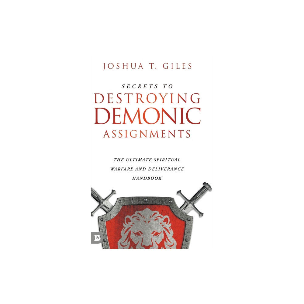 Destiny Image Incorporated Secrets to Destroying Demonic Assignments (inbunden, eng)